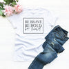 Be Brave Be Bold Be Kind Women's Christian t-shirt slogan fashion unisex grunge tumblr casual tee camisetas tumblr Bible tee top